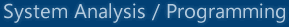 System Analysis / Programming